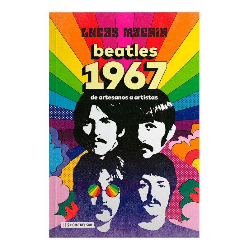 BEATLES 1967: DE ARTESANOS A ARTISTAS (Nuevo)