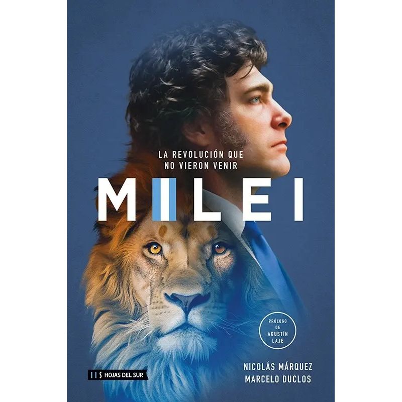 MILEI - LA REVOLUCION QUE NO VIERON VENIR (Nuevo)