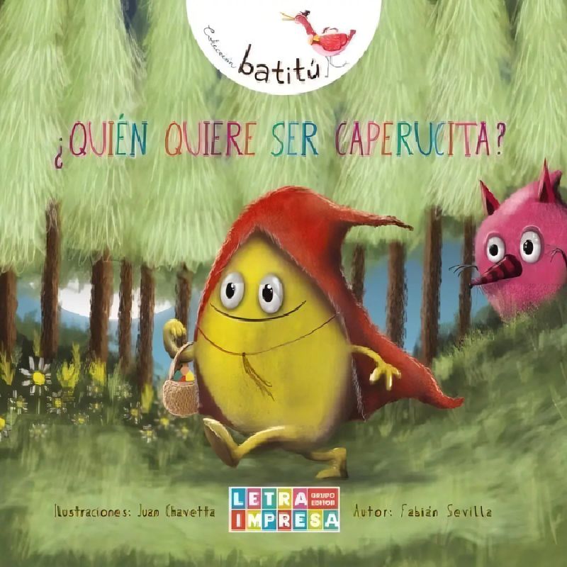QUIEN QUIERE SER CAPERUCITA? - BATITU (Nuevo)