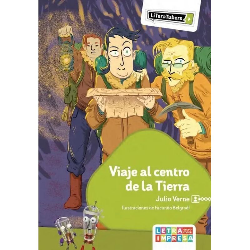 VIAJE AL CENTRO DE LA TIERRA - LITERATUBERS (Nuevo)