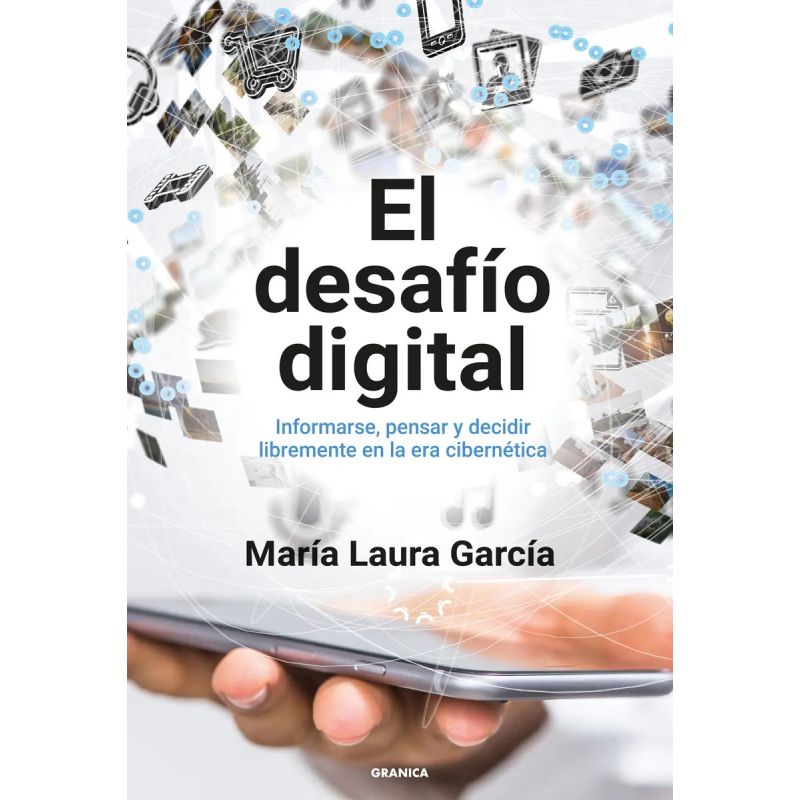 DESAFIO DIGITAL, EL - INFORMARSE, PENSAR Y DECIDIR LIBREMENTE EN LA ERA CIBERNETICA (Nuevo)