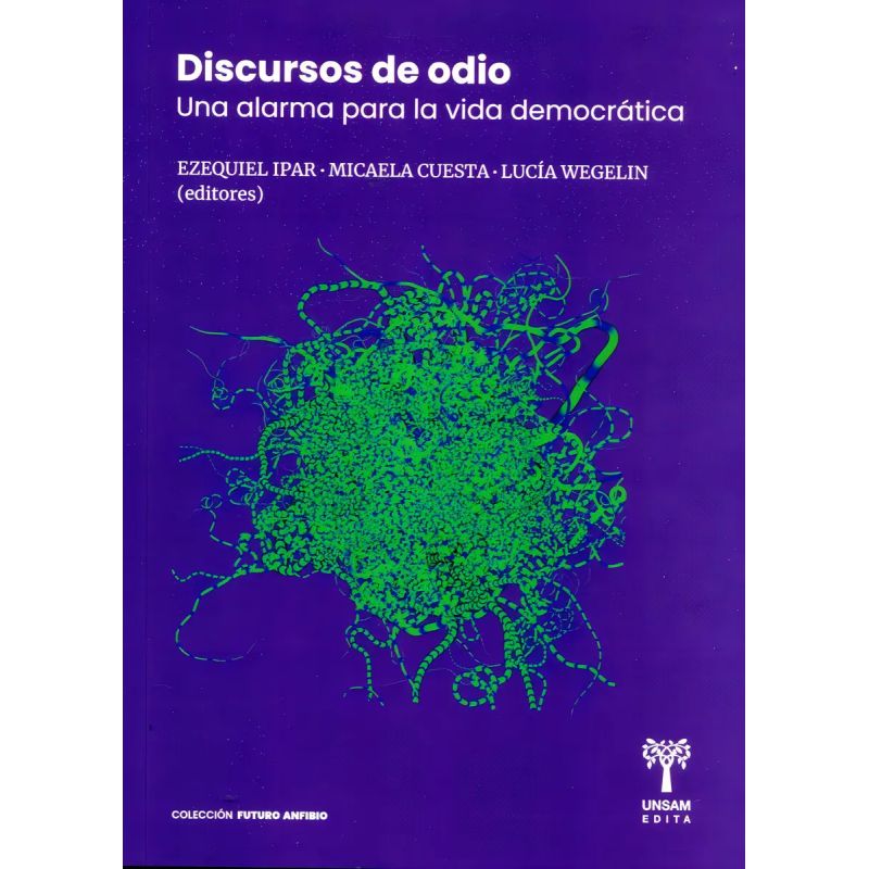 DISCURSOS DE ODIO - UNA ALARMA PARA LA VIDA DEMOCRATICA (Nuevo)