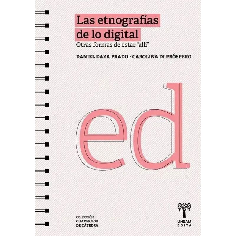 ETNOGRAFIAS DE LO DIGITAL, LAS - OTRAS FORMAS DE ESTAR ALLI (Nuevo)