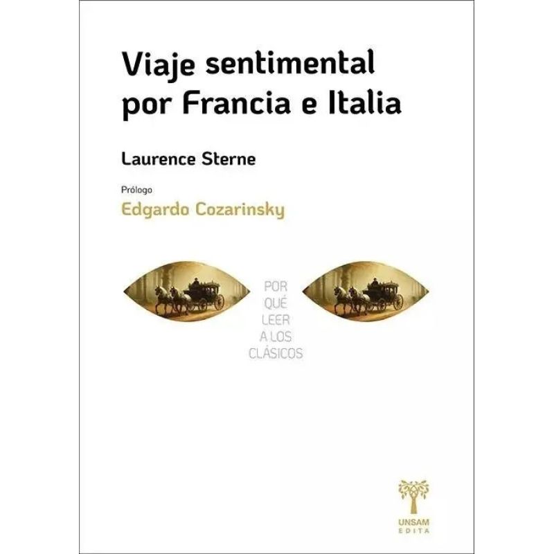 VIAJE SENTIMENTAL POR FRANCIA E ITALIA - POR QUE LEER A LOS CLASICOS (Nuevo)