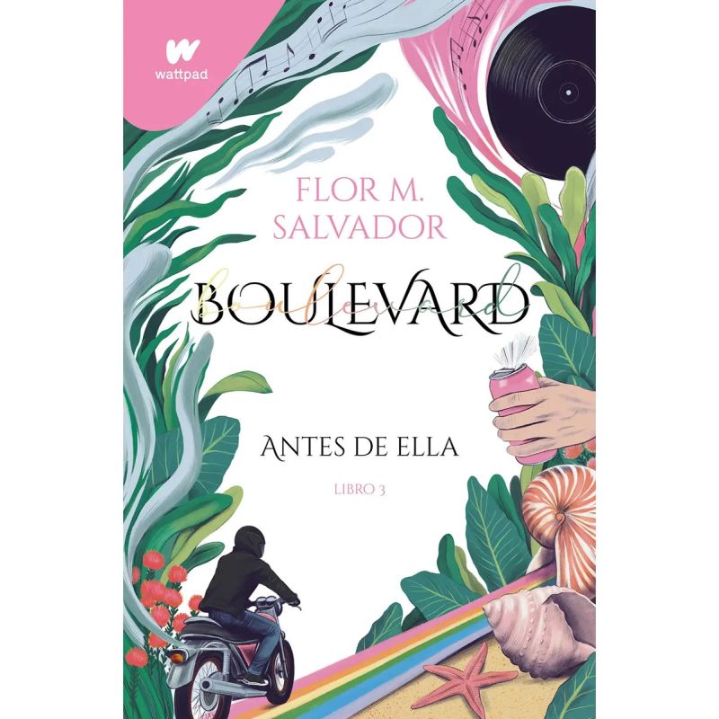 BOULEVARD LIBRO 3 - ANTES DE ELLA (WATTPAD) (Nuevo)