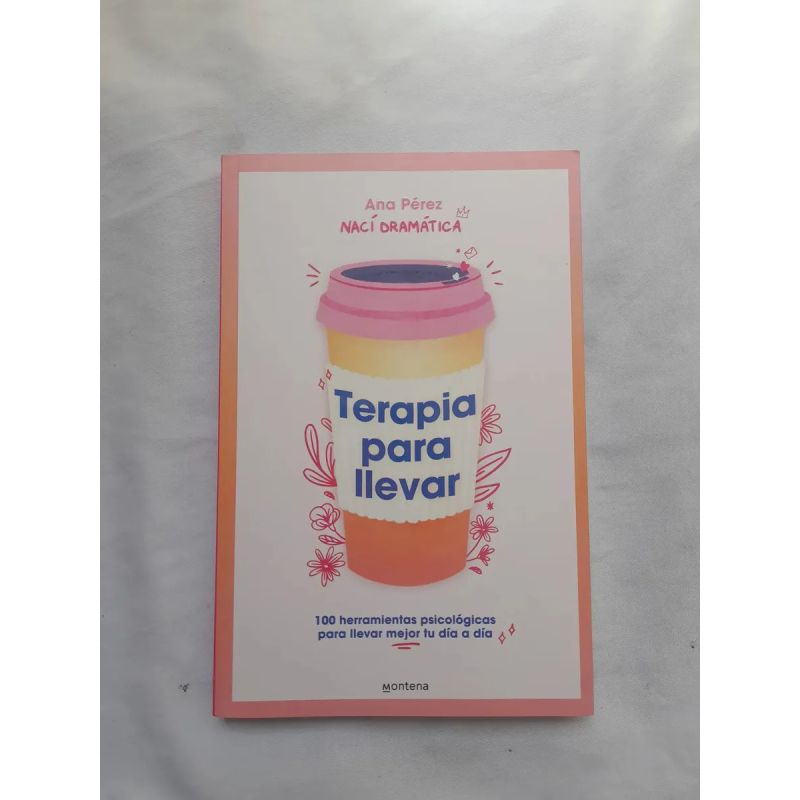 TERAPIA PARA LLEVAR - 100 HERRAMIENTAS PSICOLOGICAS PARA LLEVAR MEJOR TU DIA A DIA (Nuevo) - Miniatura 2