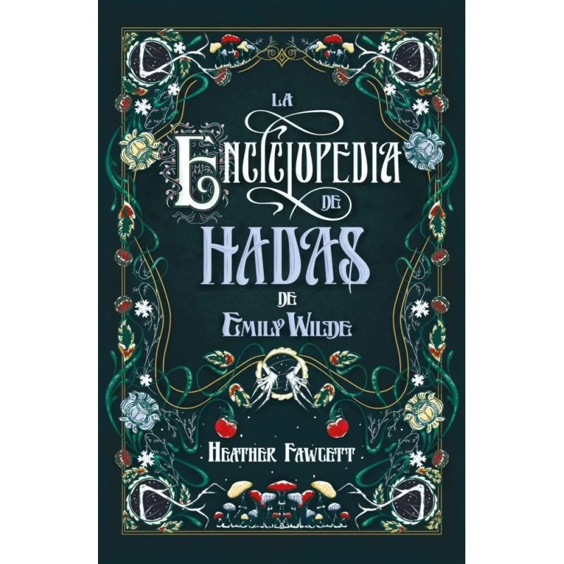 ENCICLOPEDIA DE HADAS DE EMILY WILDE, LA - EMILY WILDE 1