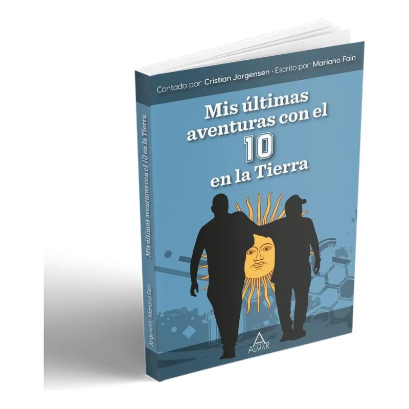 MIS ULTIMAS AVENTURAS CON EL 10 EN LA TIERRA (Nuevo)