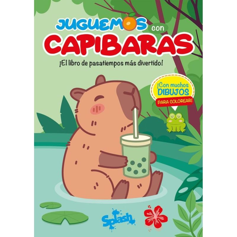 JUGUEMOS CON CAPIBARAS - LIBRO DE PASATIEMPOS / COLOREAR (Nuevo)