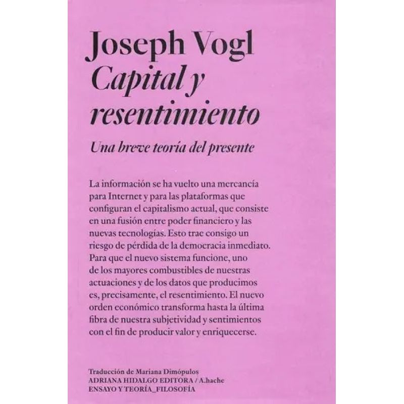 CAPITAL Y RESENTIMIENTO - UNA BREVE TEORIA DEL PRESENTE (Nuevo)