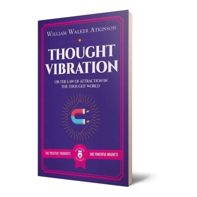 THOUGHT VIBRATION OR THE LAW OF ATTRACTION IN THE THOUGHT WORLD (Nuevo) - Miniatura 2