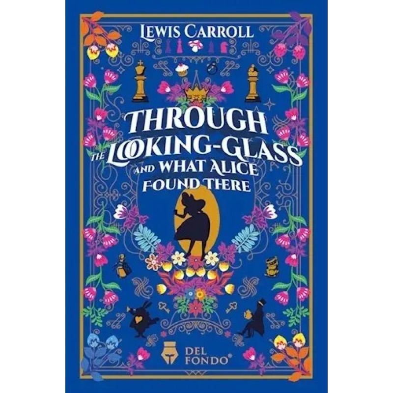THROUGH THE LOOKING-GLASS AND WHAT ALICE FOUND THERE (Nuevo)