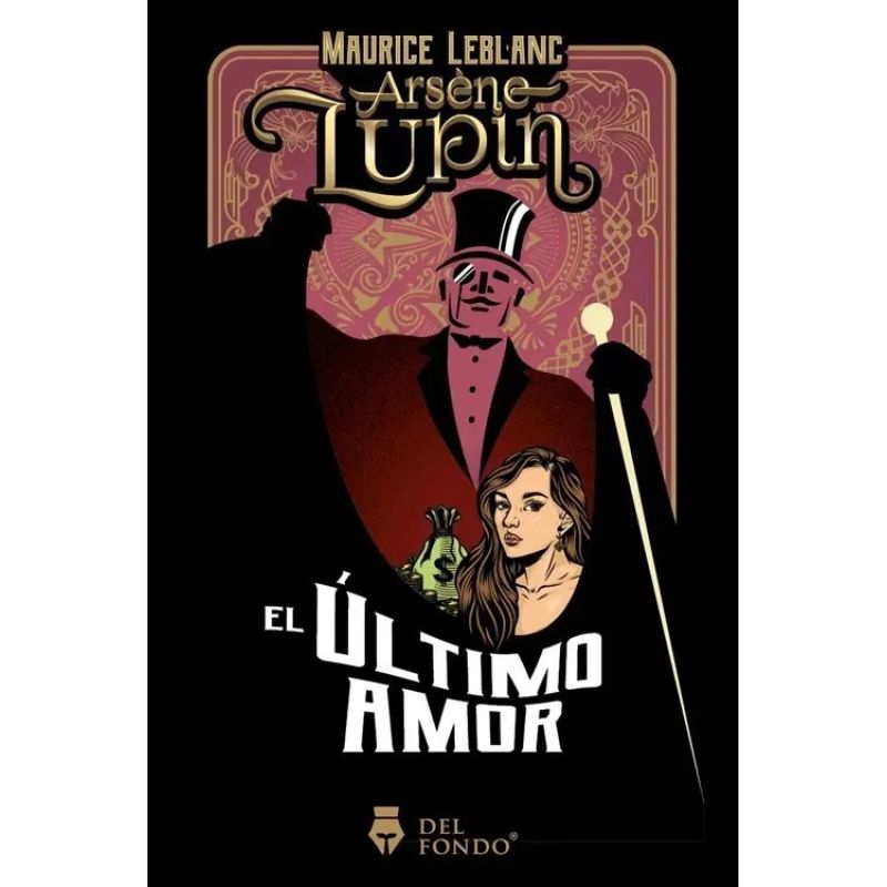 ULTIMO AMOR DE ARSENE LUPIN, EL (Nuevo)