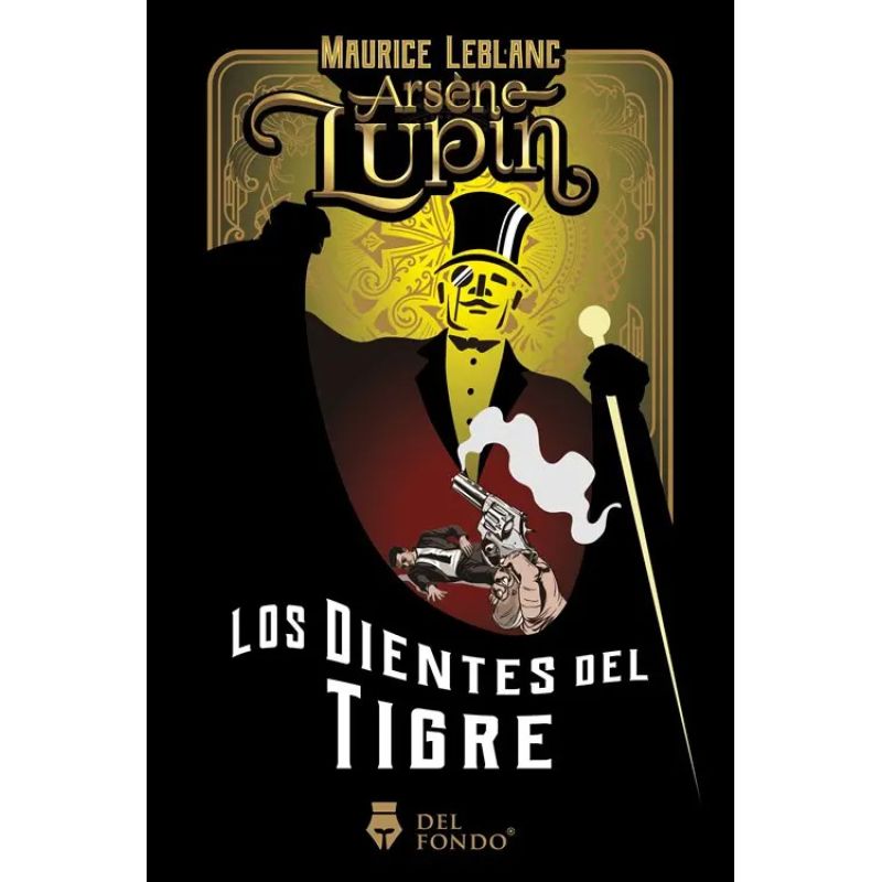 ARSENE LUPIN Y LOS DIENTES DEL TIGRE (Nuevo)