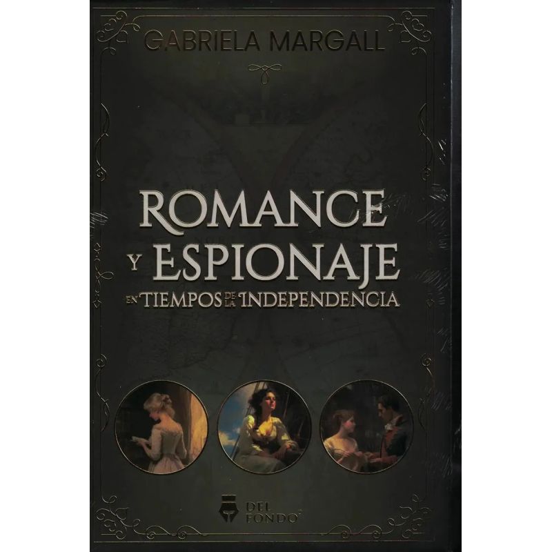 ROMANCE Y ESPIONAJE EN TIEMPOS DE LA INDEPENDENCIA (Nuevo) - Miniatura 2
