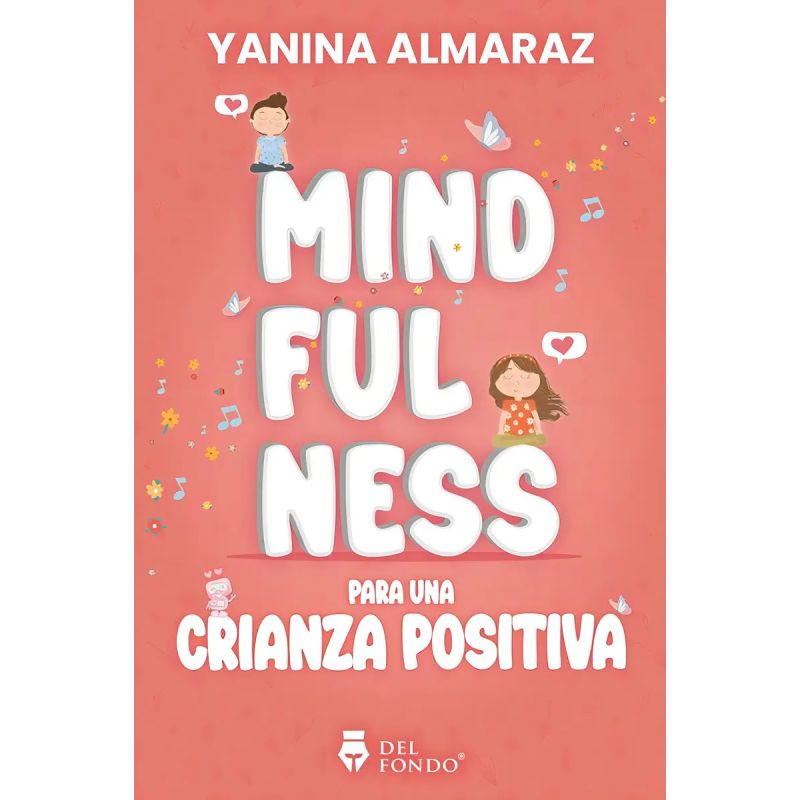 MINDFULNESS PARA UNA CRIANZA POSITIVA (Nuevo)