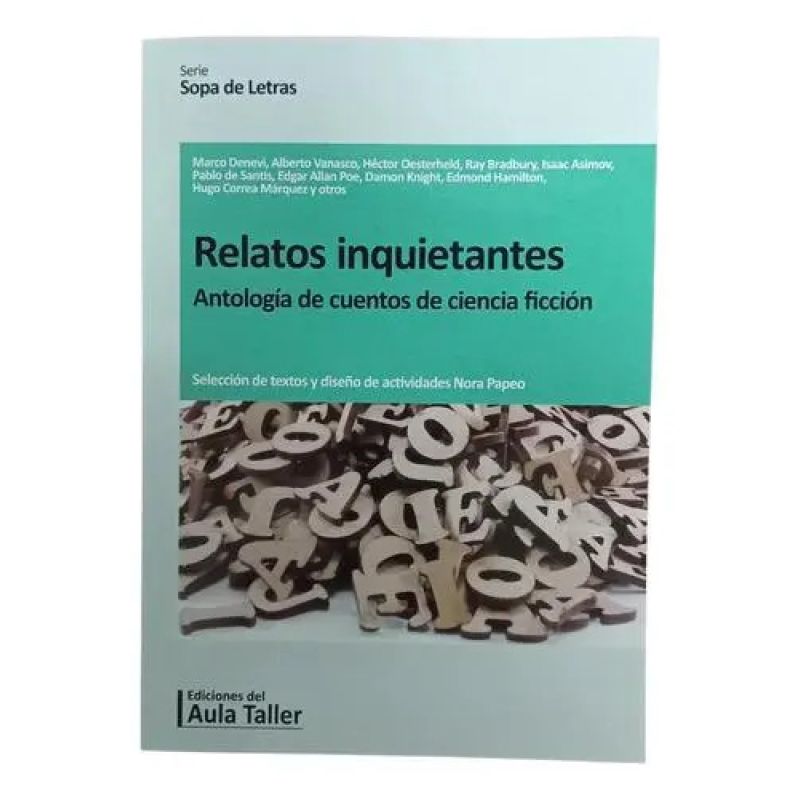 RELATOS INQUIETANTES - ANTOLOGIA DE CUENTOS DE CIENCIA FICCION (Nuevo)