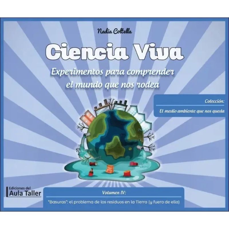 CIENCIA VIVA - VOL. 4 - BASURAS (Nuevo)