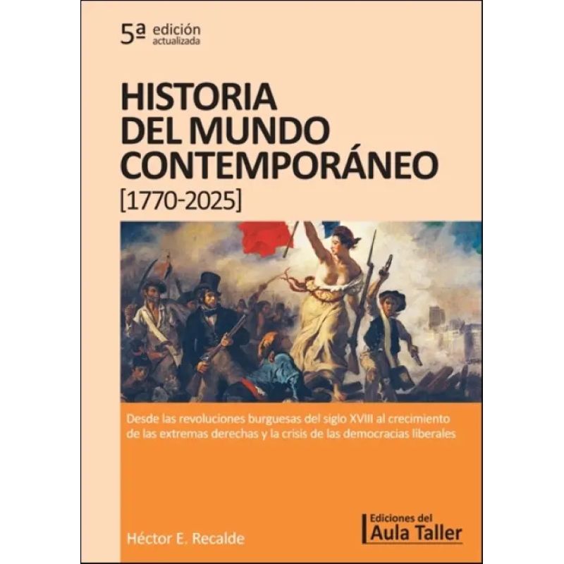 HISTORIA DEL MUNDO CONTEMPORANEO (1770-2025) - 5/ED. (Nuevo)