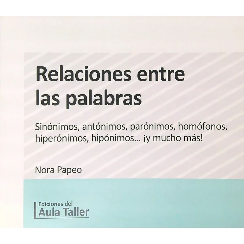 RELACIONES ENTRE LAS PALABRAS  (Nuevo)