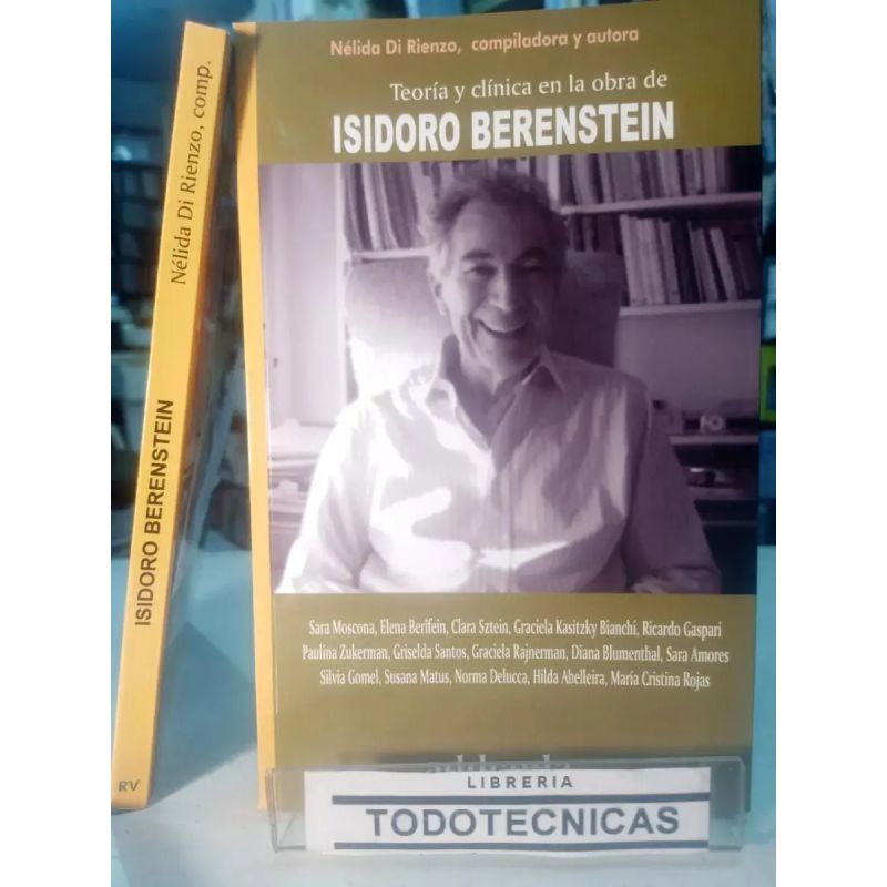 TEORIA Y CLINICA EN LA OBRA DE ISIDORO BERENSTEIN (Nuevo)