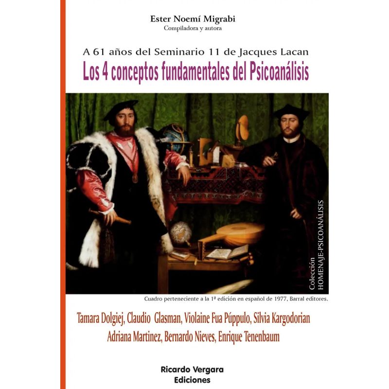 A 61 AÑOS DEL SEMINARIO 11 DE J. LACAN - LOS 4 CONCEPTOS FUNDAMENTALES DEL PSICOANALISIS (Nuevo)