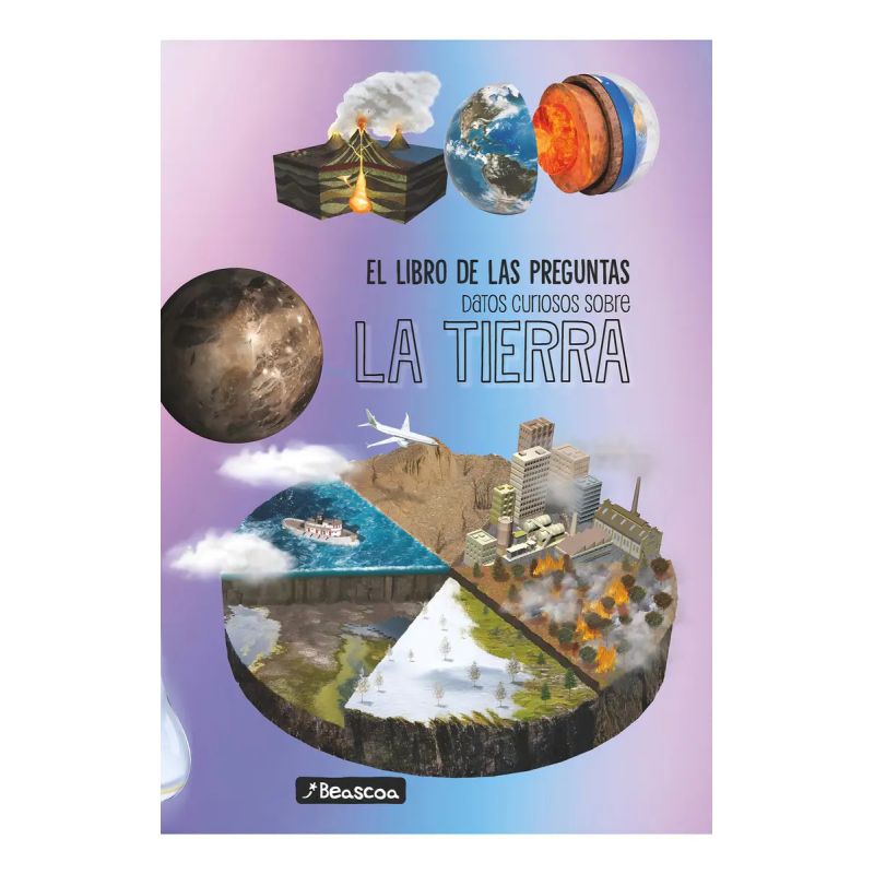 DATOS CURIOSOS SOBRE LA TIERRA - EL LIBRO DE LAS PREGUNTAS (Nuevo)