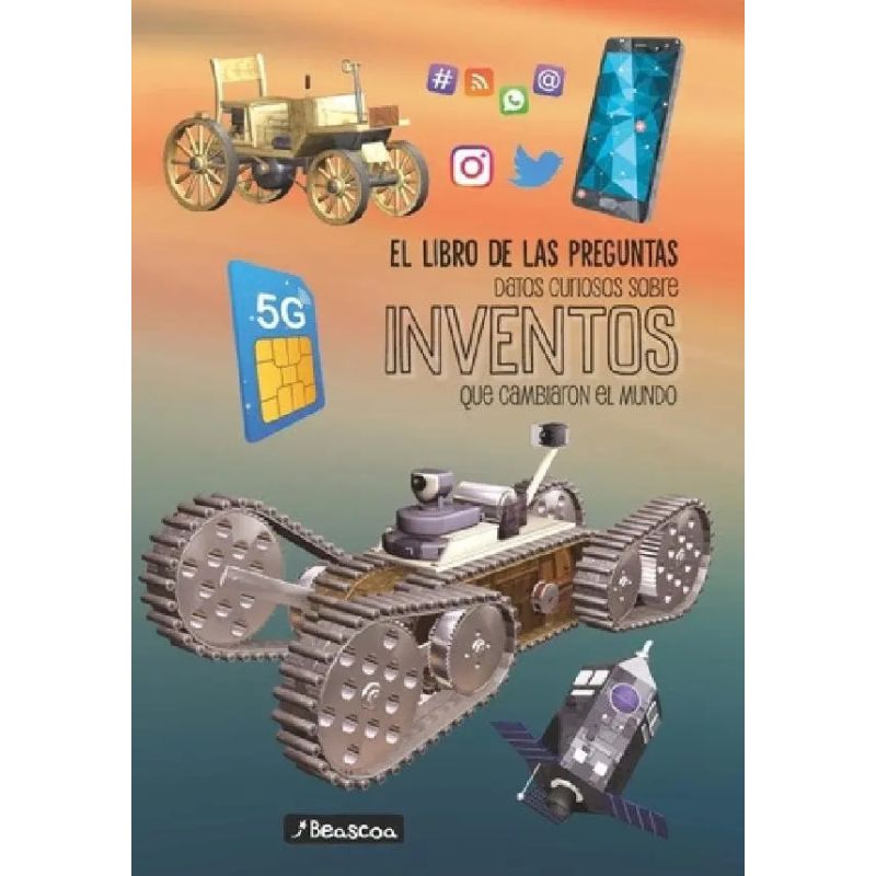 DATOS CURIOSOS SOBRE INVENTOS QUE CAMBIARON EL MUNDO - EL LIBRO DE LAS PREGUNTAS (Nuevo)