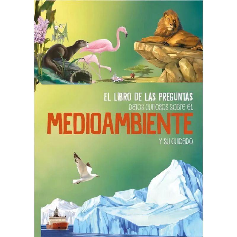 DATOS CURIOSOS SOBRE EL MEDIOAMBIENTE Y SU CUIDADO - EL LIBRO DE LAS PREGUNTAS - TD (Nuevo)