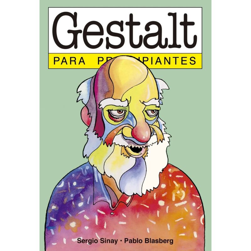 GESTALT PARA PRINCIPIANTES (Nuevo)