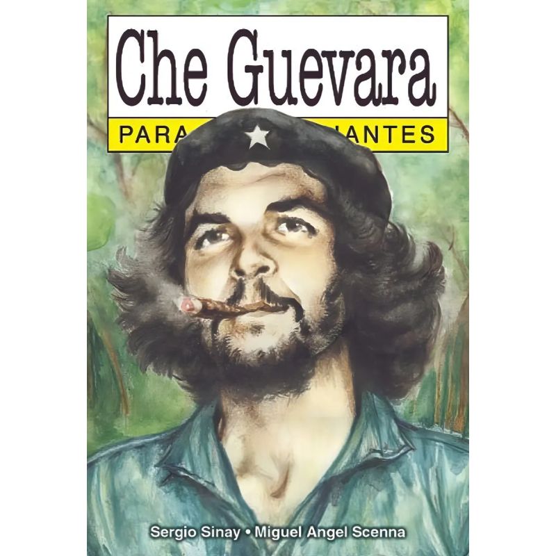 CHE GUEVARA PARA PRINCIPIANTES (Nuevo)