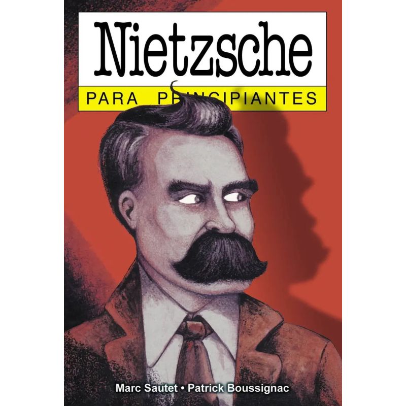 NIETZSCHE PARA PRINCIPIANTES (Nuevo)