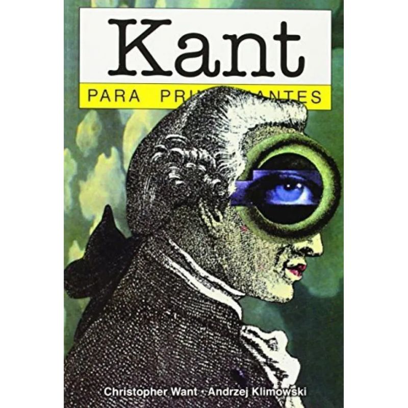 KANT PARA PRINCIPIANTES (Nuevo)