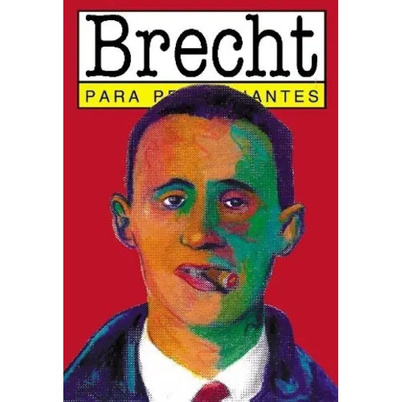 BERTOLT BRECHT PARA PRINCIPIANTES (Nuevo)
