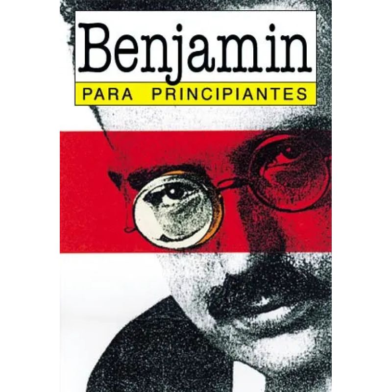 WALTER BENJAMIN PARA PRINCIPIANTES (Nuevo) - Miniatura 3