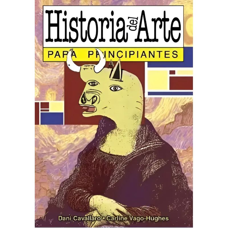 HISTORIA DEL ARTE PARA PRINCIPIANTES (Nuevo)