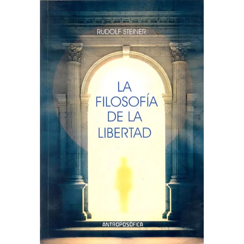 FILOSOFIA DE LA LIBERTAD, LA (Nuevo)