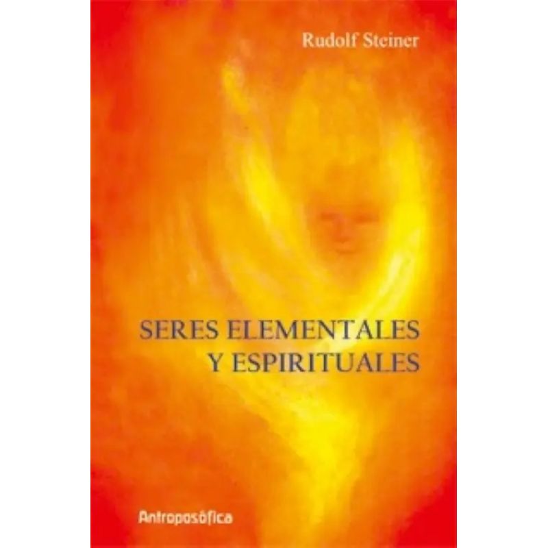 SERES ELEMENTALES Y ESPIRITUALES (Nuevo)