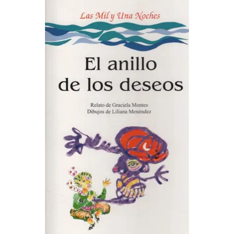 ANILLO DE LOS DESEOS, EL - LAS MIL Y UNA NOCHES (Nuevo)