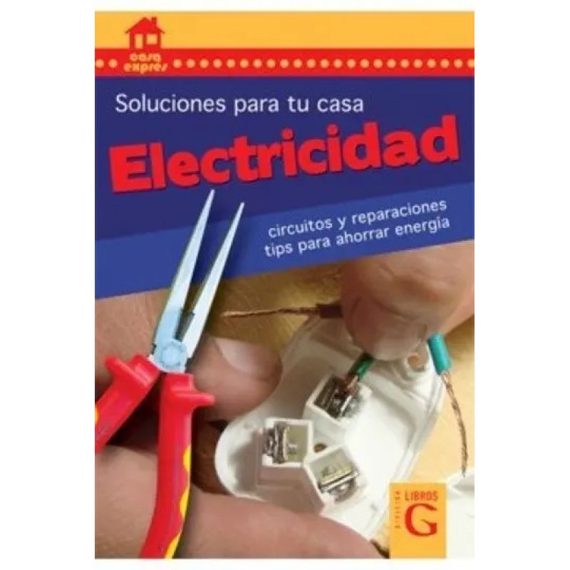ELECTRICIDAD. SOLUCIONES PARA TU CASA (Nuevo)