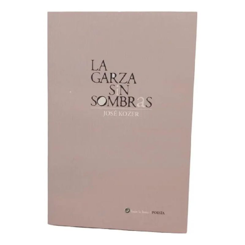 GARZA SIN SOMBRAS, LA* (Nuevo)