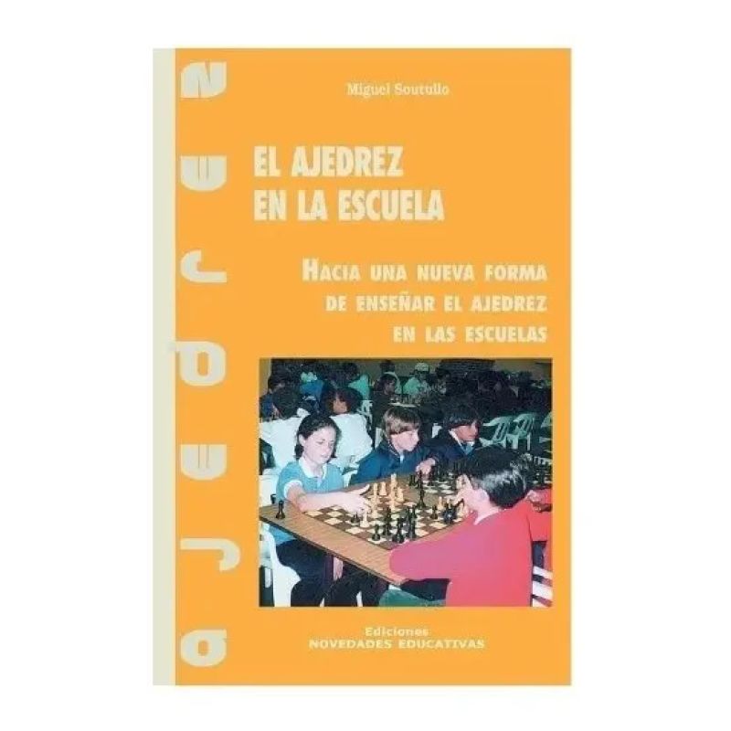 AJEDREZ EN LA ESCUELA, EL (Nuevo)
