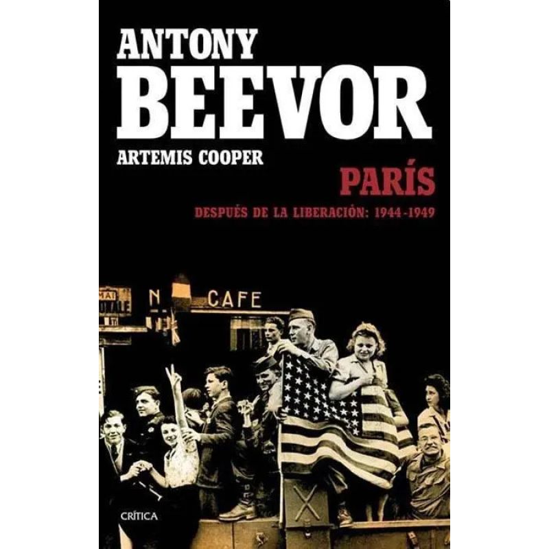 PARIS DESPUES DE LA LIBERACION (Nuevo)