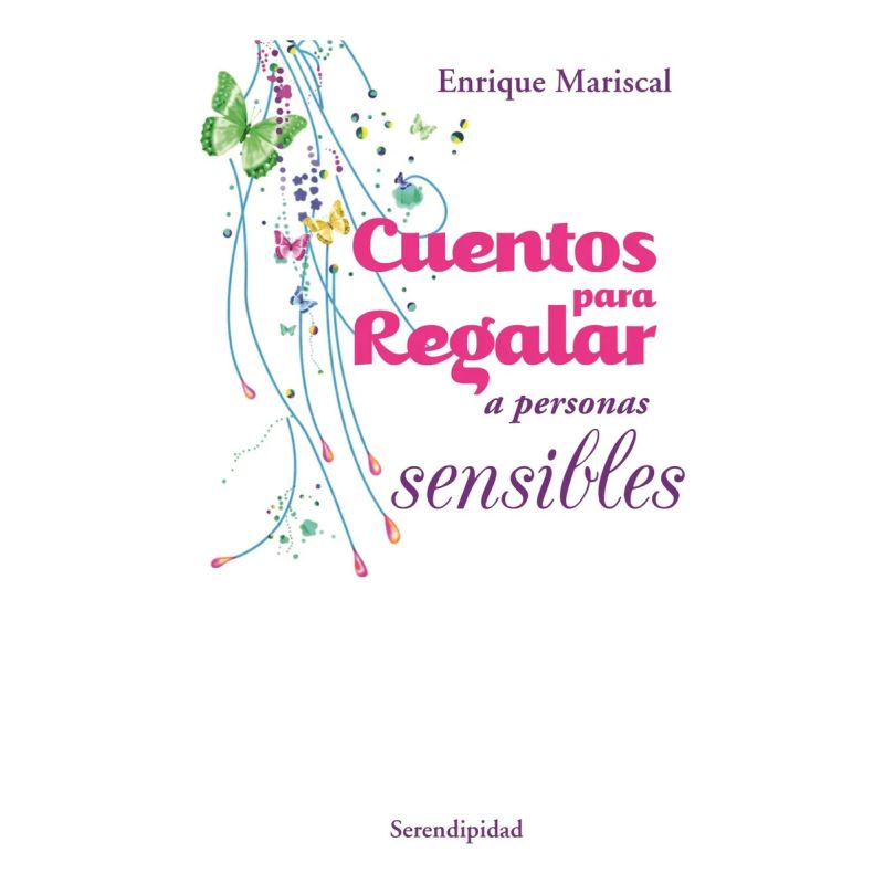 CUENTOS PARA REGALAR A PERSONAS SENSIBLES (Nuevo)