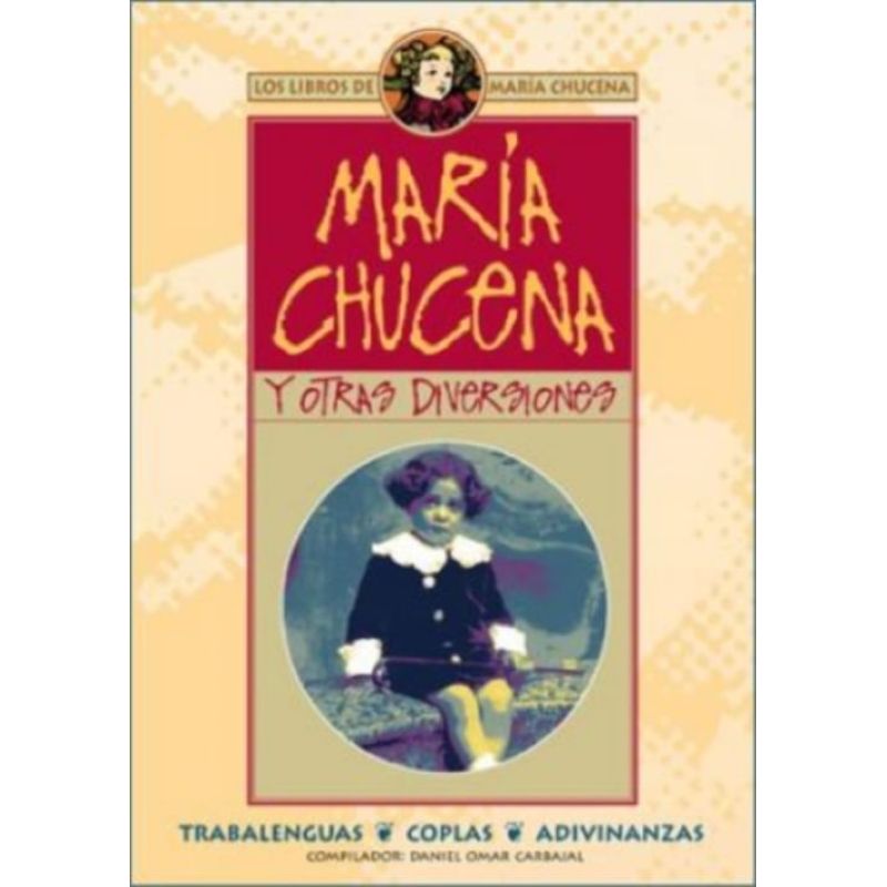MARIA CHUCENA Y OTRAS DIVERSIONES (Nuevo)