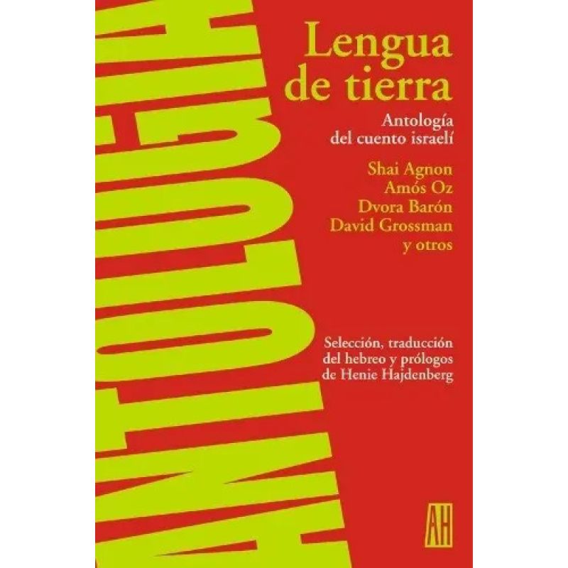LENGUA DE TIERRA - ANTOLOGIA DEL CUENTO ISRAELI (Nuevo)