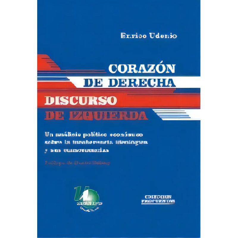 CORAZON DE DERECHA,DISCURSO DE IZQUIERDA (Nuevo)