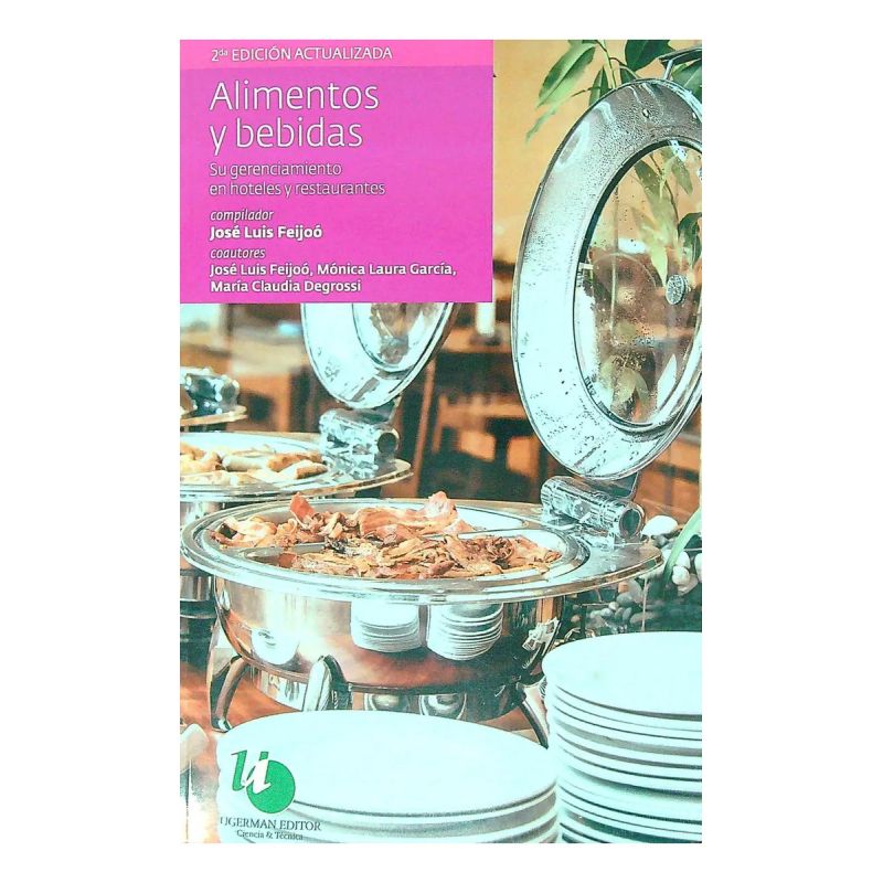 ALIMENTOS Y BEBIDAS - SU GERENCIAMIENTO EN HOTELES Y RESTAURANTES - 2/ED. (Nuevo)