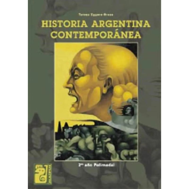 HISTORIA ARGENTINA CONTEMPORANEA 1810-2002 - MAIPUE (Nuevo) - Miniatura 2