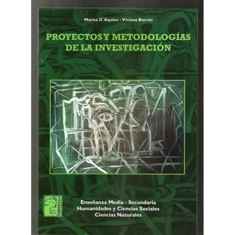 PROYECTO Y METODOLOGIAS DE LA INVESTIGACION - MAIPUE (Nuevo)
